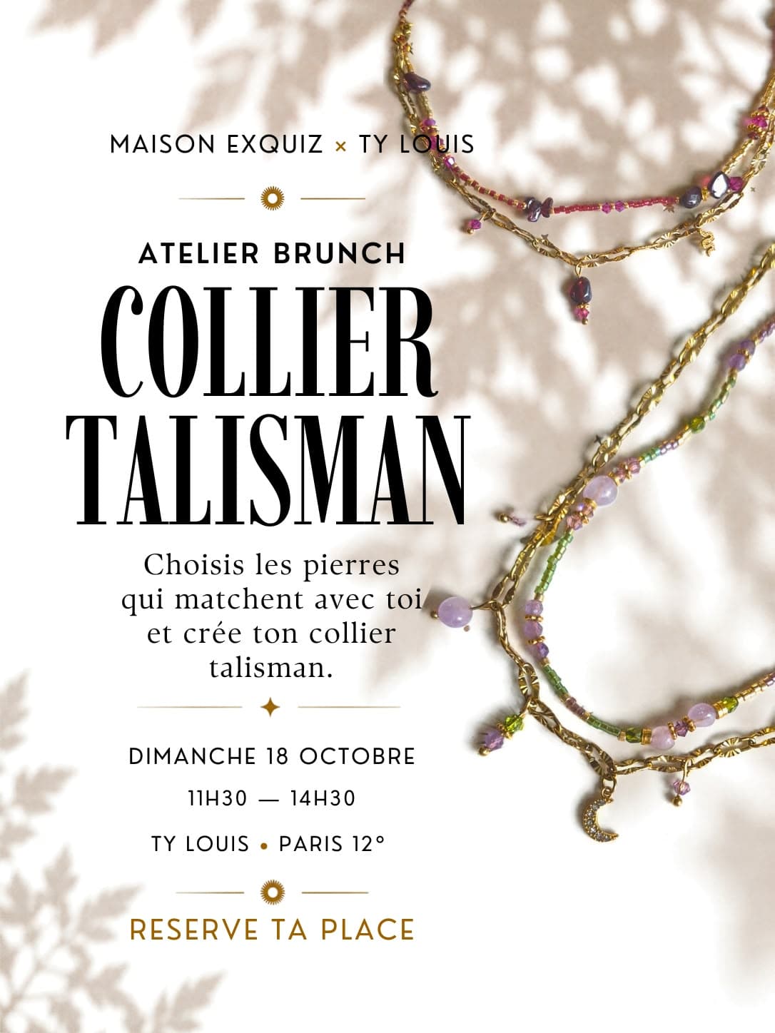 Affiche de l’atelier brunch collier talisman Maison Exquiz × Ty Louis, dimanche 18 octobre de 11 h 30 à 14 h 30 à Paris 12ᵉ, avec deux colliers en pierres naturelles et chaînes dorées